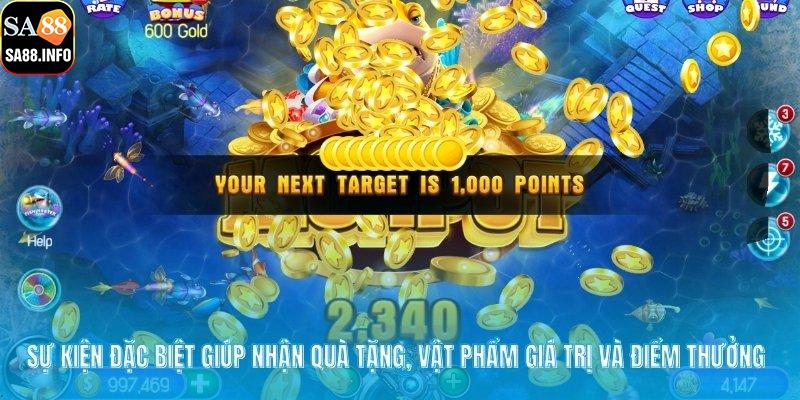 Sự kiện đặc biệt giúp nhận quà tặng, vật phẩm giá trị và điểm thưởng