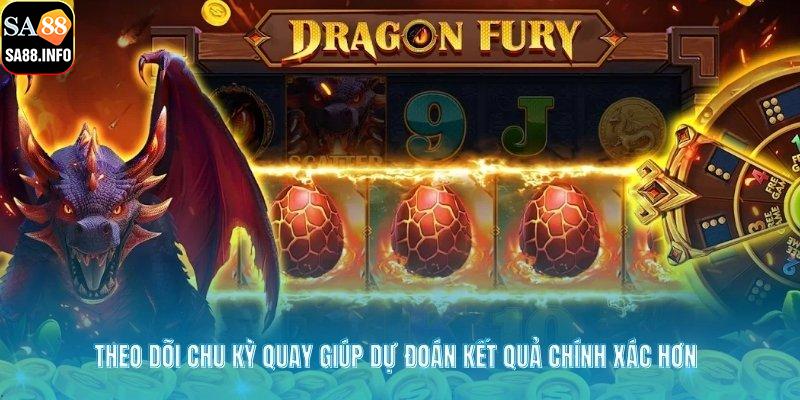 Theo dõi chu kỳ quay giúp dự đoán kết quả chính xác hơn