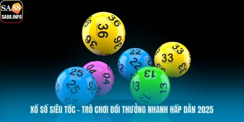 Xổ Số Siêu Tốc